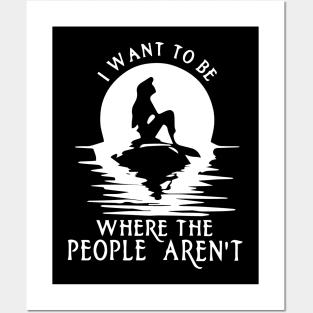 I Want to be Where the People Aren't Posters and Art